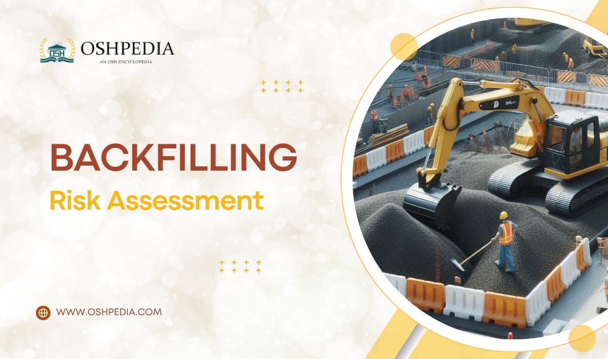Backfilling Risk Assessment Toolbox Talk